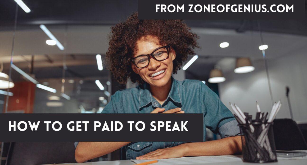 How To Get Paid to speak
