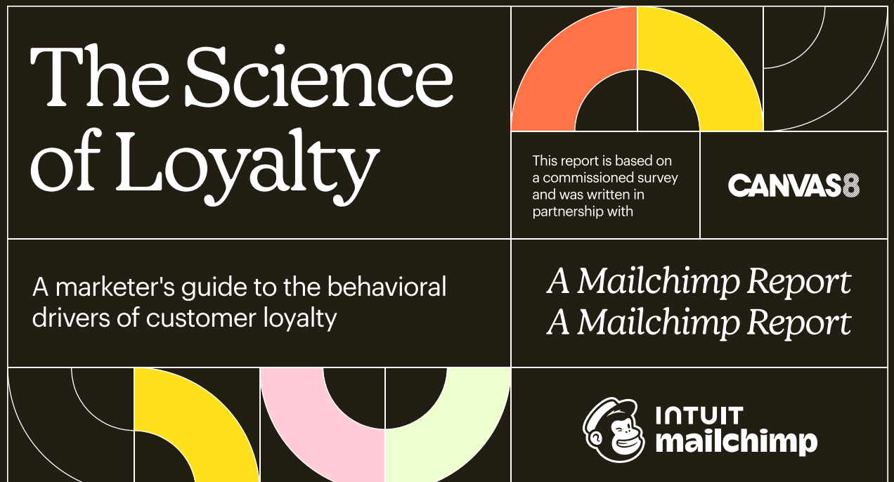4 Pillars of Customer Brand Loyalty Intuit Mailchimp Study Reveals
